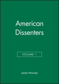 Book Cover for American Dissenters, Volume 1 by James Mooney