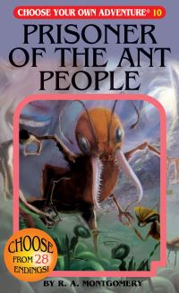 Book Cover for Prisoner Of The Ant People by R A Montgomery, Jintanan Donploypetch