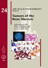 Book Cover for Tumors of the Bone Marrow by Kathryn Foucar, Robert W McKenna, LoAnn C Peterson, Steven H Kroft