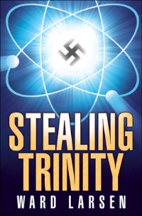Book Cover for Stealing Trinity by Ward Larsen