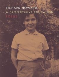 Book Cover for A Progressive Education by Richard Howard