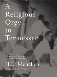 Book Cover for A Religious Orgy In Tennessee by H L Mencken