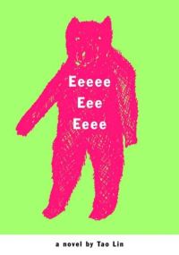 Book Cover for Eeeee Eee Eeee by Tao Lin