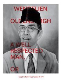 Book Cover for A Well Respected Man, or Book of Echoes by Wendellen van Oldenborgh