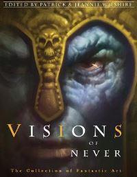Book Cover for Visions of Never by Patrick Wilshire, Jeannie Wilshire