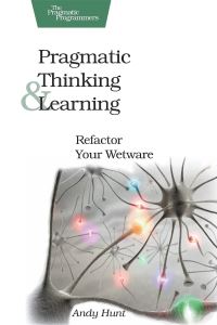 Book Cover for Pragmatic Thinking and Learning by Andrew Hunt