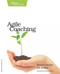 Book Cover for Agile Coaching by Rachel Davies, Liz Sedley