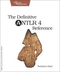 Book Cover for The Definitive ANTLR 4 Reference by Terence Parr