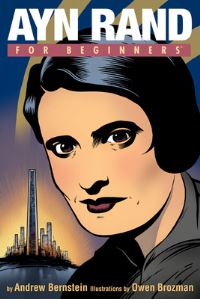 Book Cover for Ayn Rand for Beginners by Andrew Bernstein, Owen Brozman