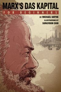 Book Cover for Marx's Das Kapital for Beginners by Mike Wayne, Choi