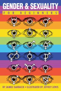 Book Cover for Gender & Sexuality for Beginners by Jaimee Garbacik