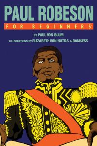 Book Cover for Paul Robeson for Beginners by Paul Von Blum