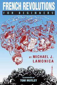 Book Cover for French Revolutions for Beginners by Michael J LaMonica