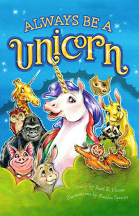 Book Cover for Always Be a Unicorn by Pearl E Horne, Karla Oceanak