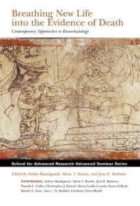 Book Cover for Breathing New Life Into the Evidence of Death by Aubrey Baadsgaard, Alexis T Boutin, Jane E Buikstra