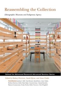 Book Cover for Reassembling the Collection by Rodney Harrison, Sarah Byrne, Anne Clarke