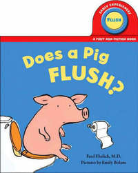 Book Cover for Does a Pig Flush? by Fred Ehrlich, Emily Bolam