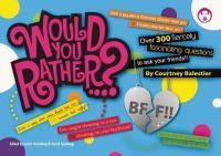 Book Cover for Would You Rather...? BFF by Justin Heimberg, David Gomberg