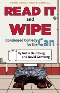 Book Cover for Would You Rather...?'s Read It and Wipe by Justin Heimberg, David Gomberg