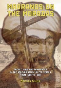 Book Cover for Marranos on the Moradas by Norman Simms