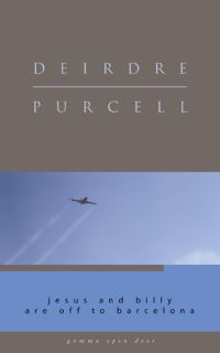 Book Cover for Jesus and Billy Are Off to Barcelona by Deirdre Purcell