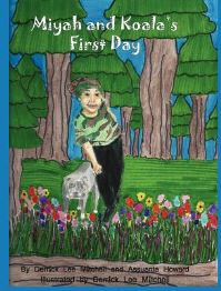 Book Cover for Miyah and Koala's First Day by Derrick Lee Mitchell, Assuanta Howard