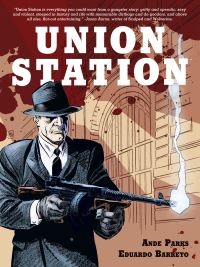 Book Cover for Union Station by Ande Parks, Eduardo Barreto