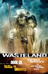 Book Cover for Wasteland. Book 05 Tales of the Uninvited by Antony Johnston