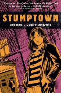 Book Cover for Stumptown. Volume 2 The Case of the Baby in the Velvet Case by Greg Rucka