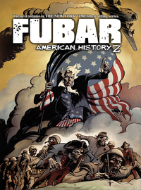 Book Cover for FUBAR. Vol 3 American History Z by Jeff McComsey, Steve Becker, Jeff McClelland
