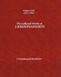 Book Cover for The Collected Works of J.Krishnamurti - Volume XIII 1962-1963 by J Krishnamurti