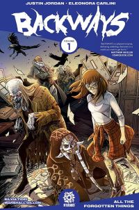 Book Cover for Backways. Volume 1 All the Forgotten Things by Justin Jordan