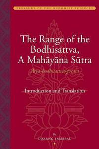 Book Cover for The Range of the Bodhisattva, A Mahayana Sutra (Arya-Bodhisattva-Gocara) by L Jamspal, Paul G Hackett
