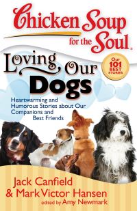 Book Cover for Chicken Soup for the Soul Loving Our Dogs by Jack Canfield, Mark Victor Hansen, Amy Newmark