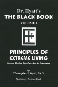 Book Cover for Black Book. Volume I Principles of Extreme Living by Christopher S Hyatt
