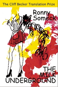 Book Cover for The Milk Underground by Ronny Someck