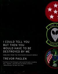Book Cover for I Could Tell You but Then You Would Have to Be Destroyed by Me by Trevor Paglen