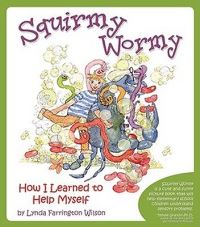 Book Cover for Squirmy Wormy by Lynda Farrington Wilson
