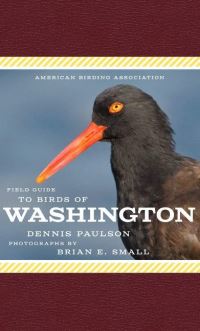 Book Cover for American Birding Association Field Guide to Birds of Washington by Dennis Paulson