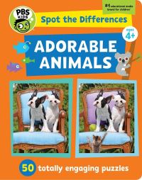 Book Cover for Spot the Differences: Adorable Animals by Georgia Rucker, PBS Kids