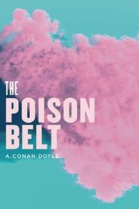 Book Cover for The Poison Belt by Arthur Conan Doyle