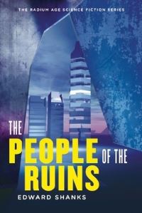Book Cover for The People of the Ruins by Edward Shanks