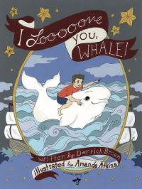 Book Cover for I Looooove You, Whale by Derrick C Brown