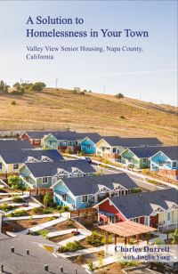 Book Cover for A Solution to Homelessness in Your Town by Charles Durrett, Jinglin Yang