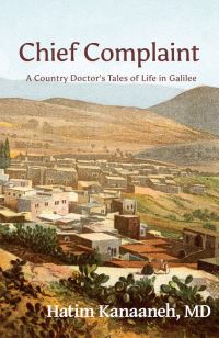Book Cover for Chief Complaint by Hatim Kanaaneh