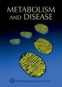 Book Cover for Metabolism and Disease by Cold Spring Harbor Symposium on Quantitative Biology, Terri Grodzicker, David J Stewart, Bruce Stillman, Cold Spring Harbor Laboratory