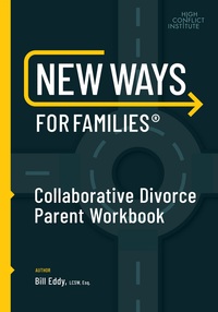 Book Cover for New Ways for Families Collaborative Parent Workbook by Bill Eddy