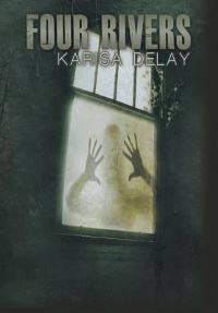 Book Cover for Four Rivers by Karisa Delay