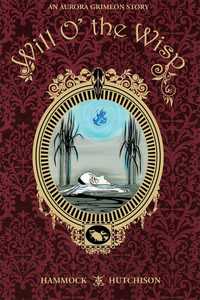 Book Cover for Will O' the Wisp by Tom Hammock