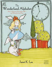 Book Cover for The Wonderland Alphabet by Janet Lee